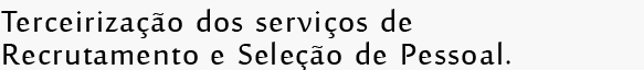 Terceirização dos serviços 